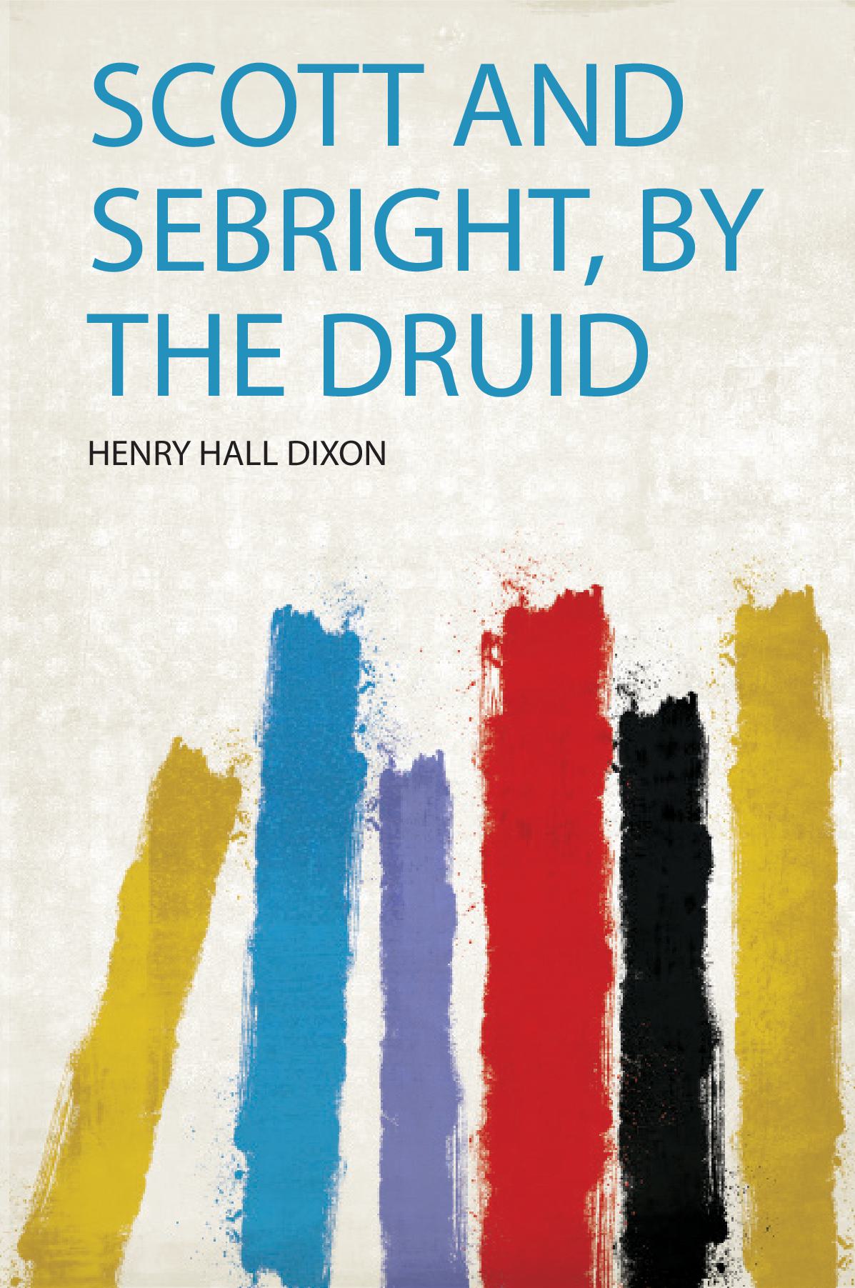 Scott and Sebright, by the Druid