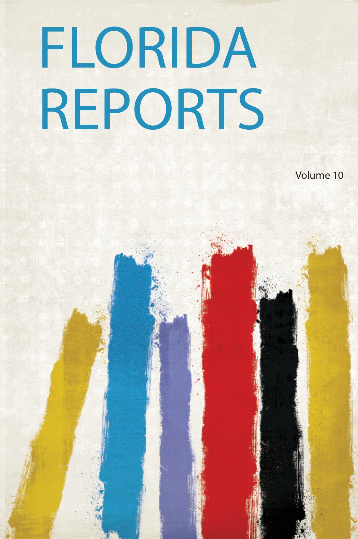 Florida Reports Volume 10