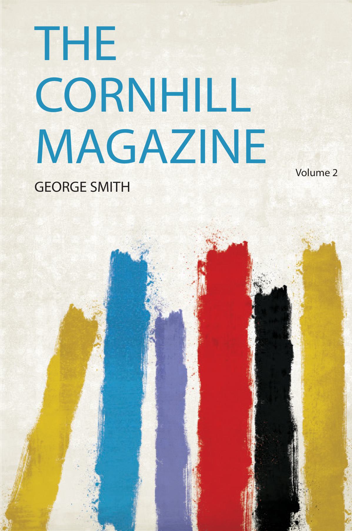 The Cornhill Magazine Volume 2