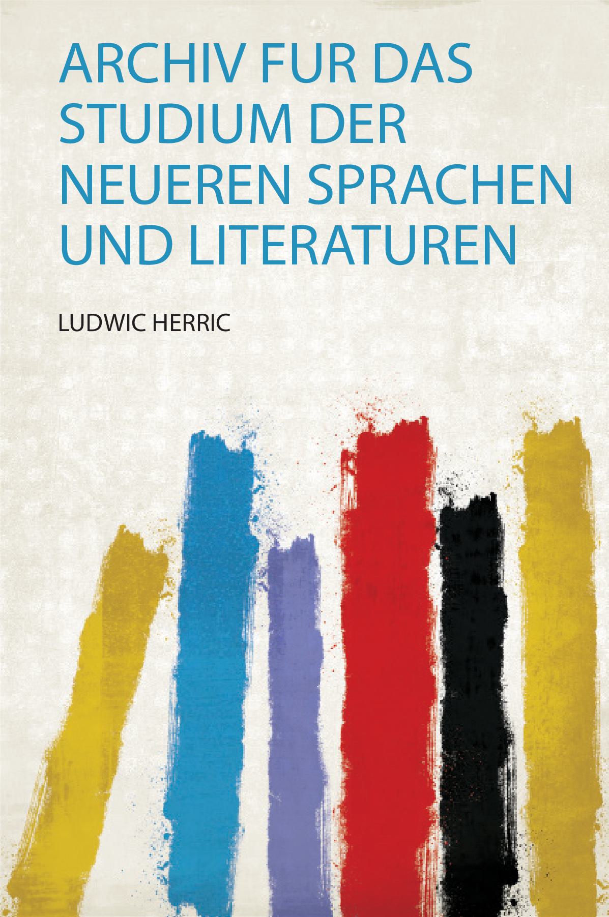 Archiv Fur Das Studium Der Neueren Sprachen und Literaturen