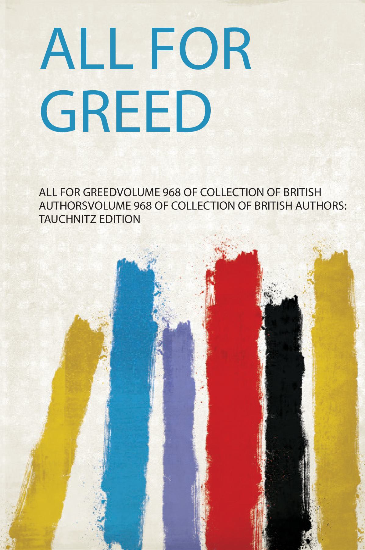 All for Greed