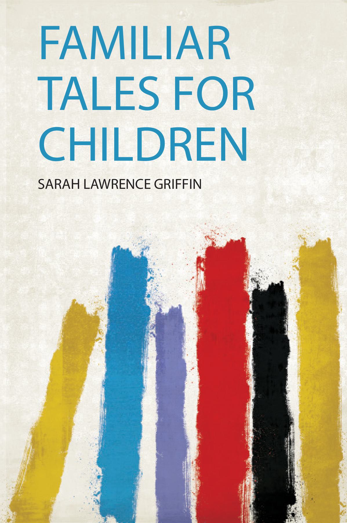 Familiar Tales for Children