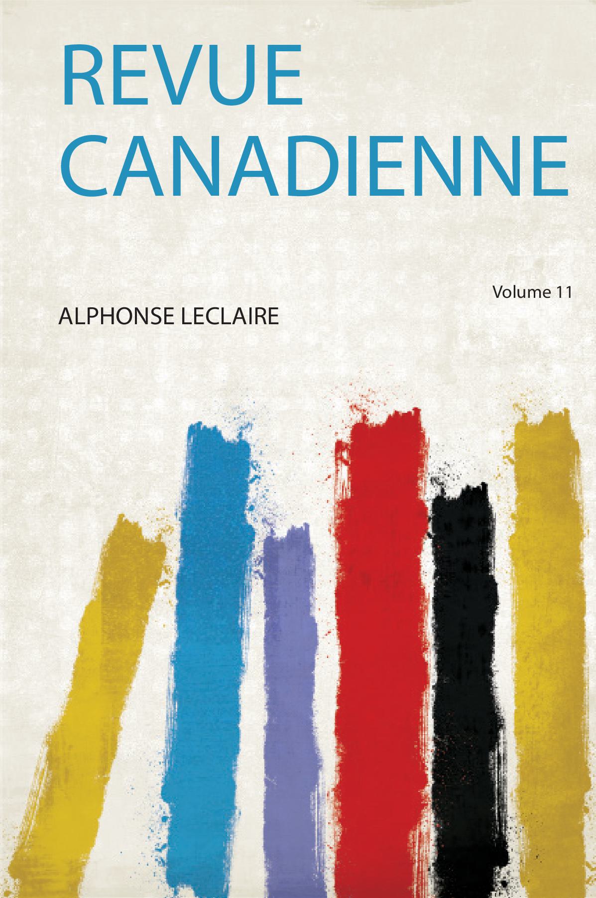 Revue Canadienne Volume 11