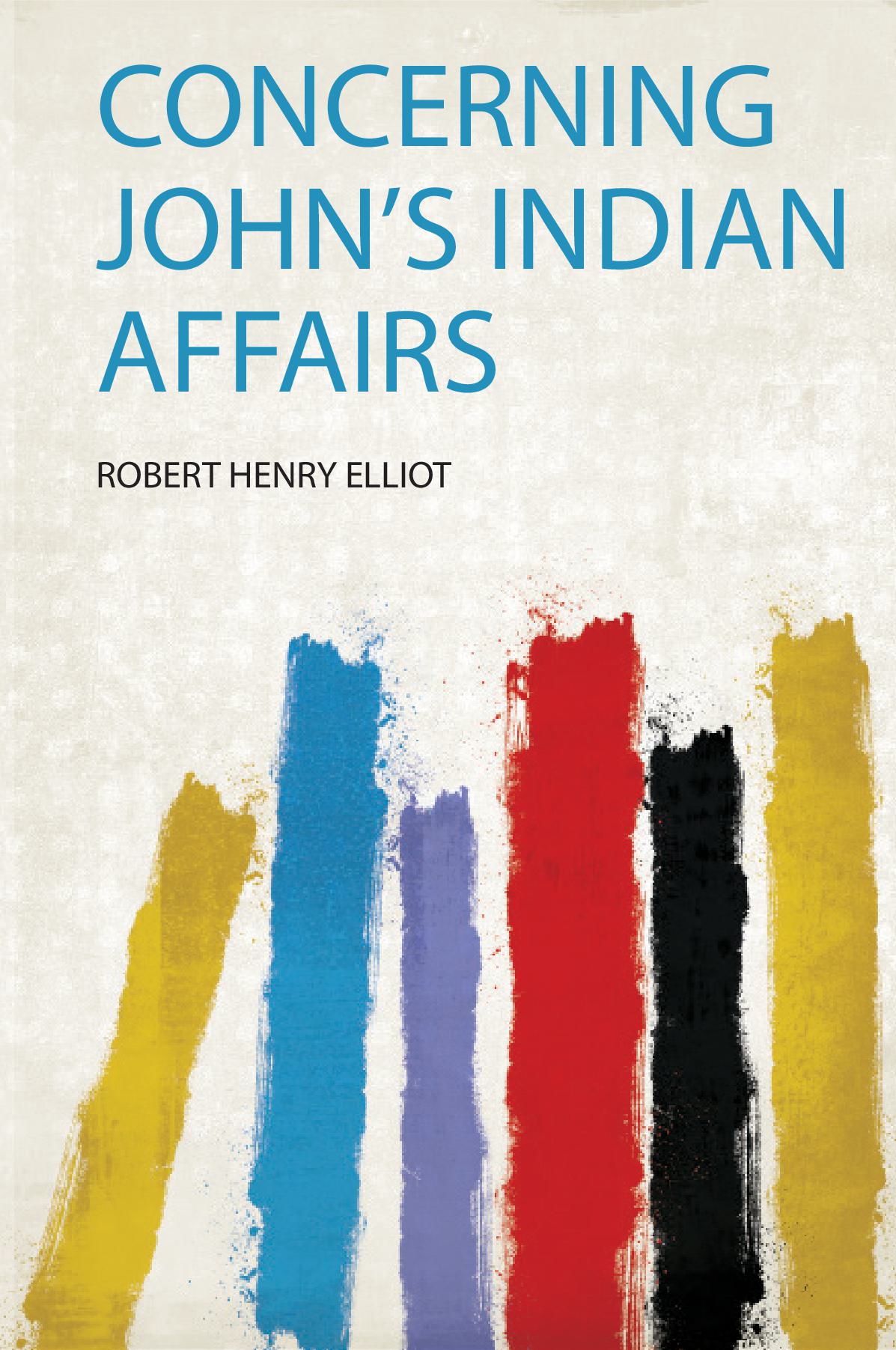Concerning John's Indian Affairs