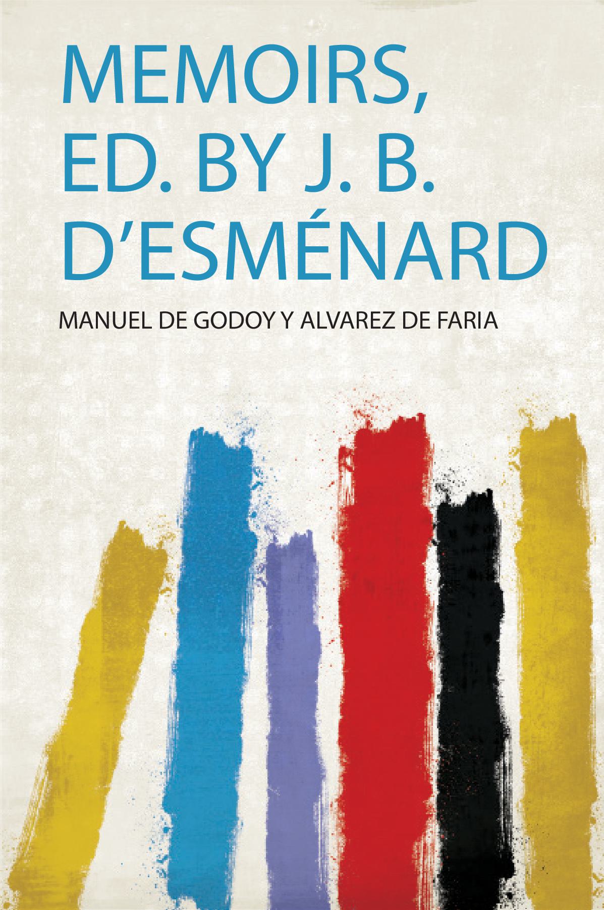 Memoirs, Ed. by J. B. D'esménard