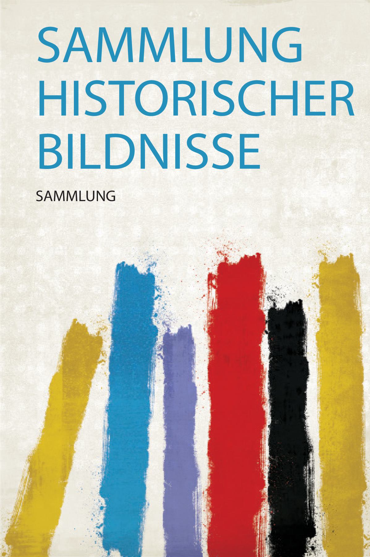 Sammlung Historischer Bildnisse