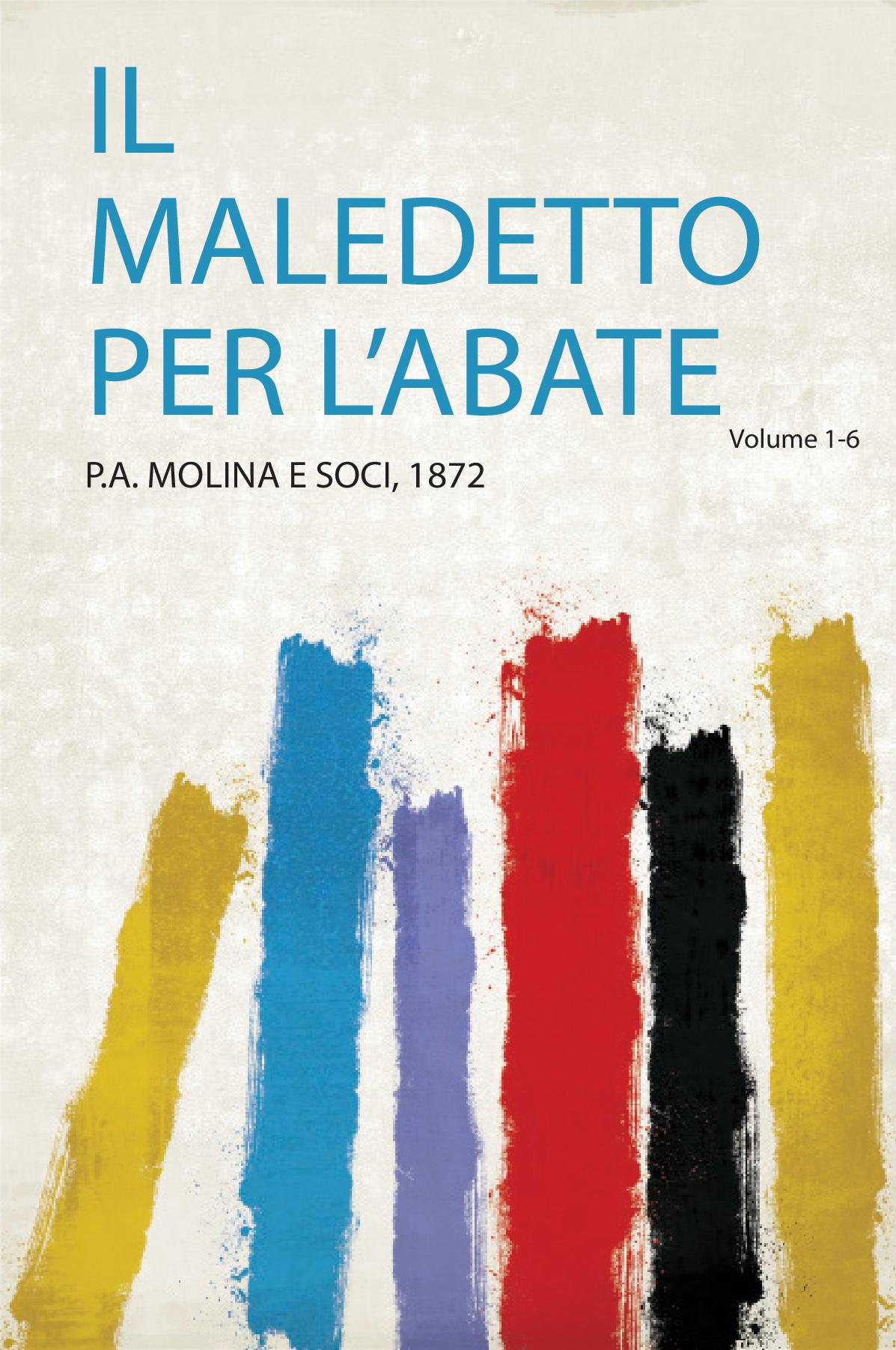 Il Maledetto Per L'abate Volume 1-6