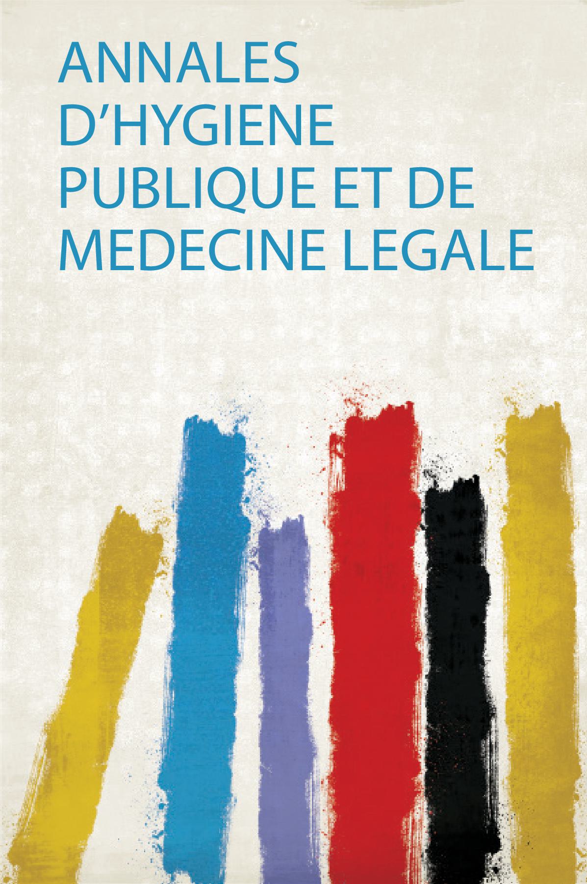 Annales D'hygiene Publique Et De Medecine Legale