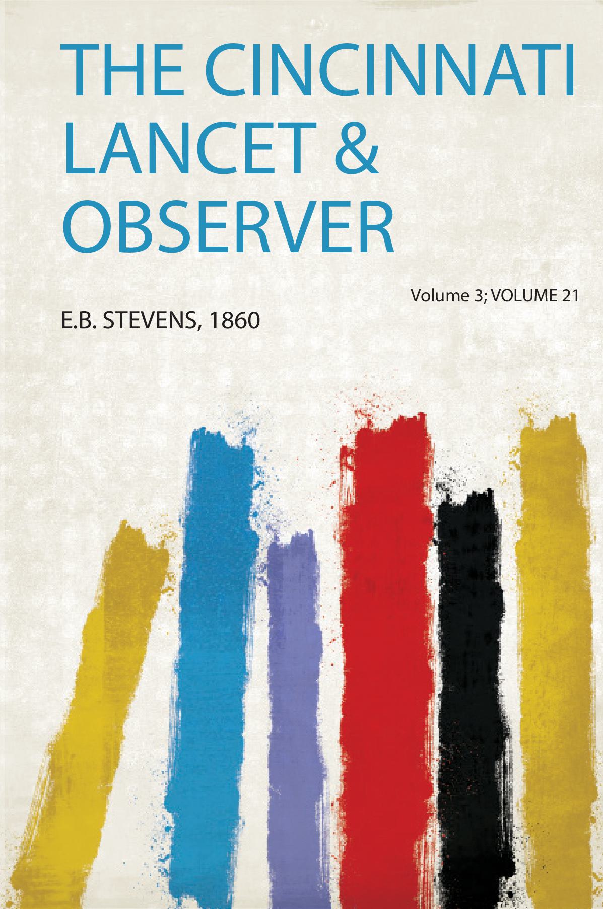 The Cincinnati Lancet & Observer Volume 3; Volume 21