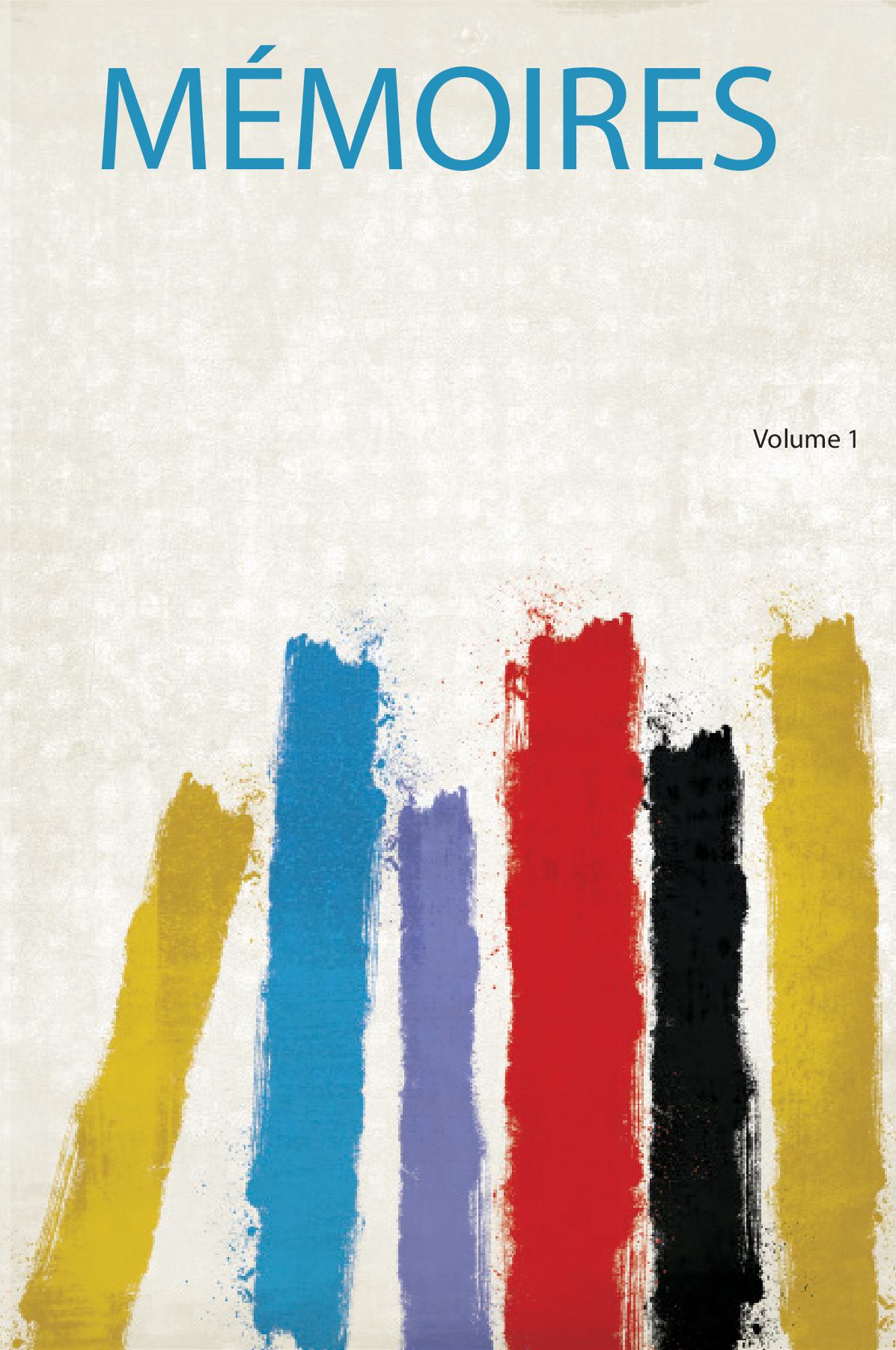Mémoires Volume 1