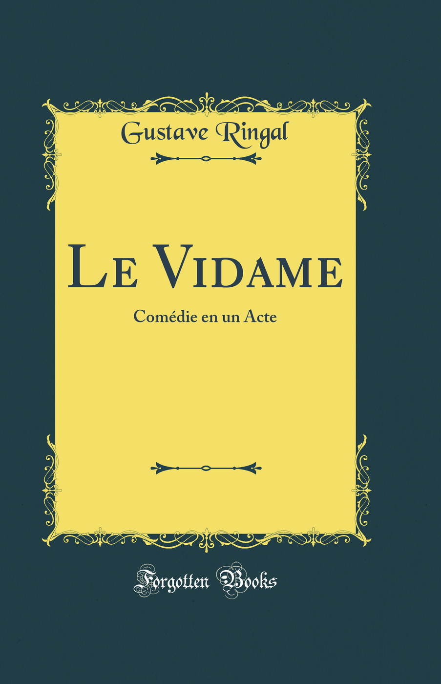 Le Vidame: Comédie en un Acte (Classic Reprint)