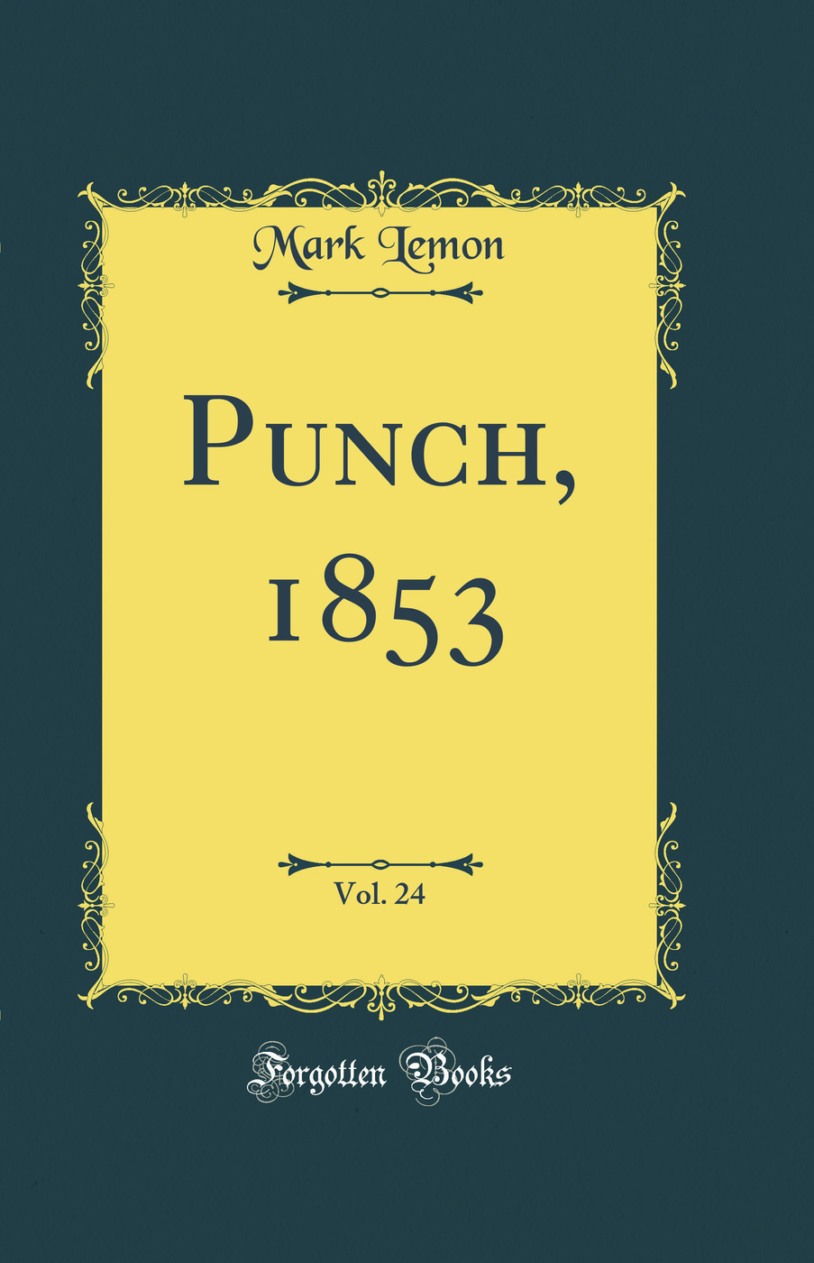 Punch, 1853, Vol. 24 (Classic Reprint)