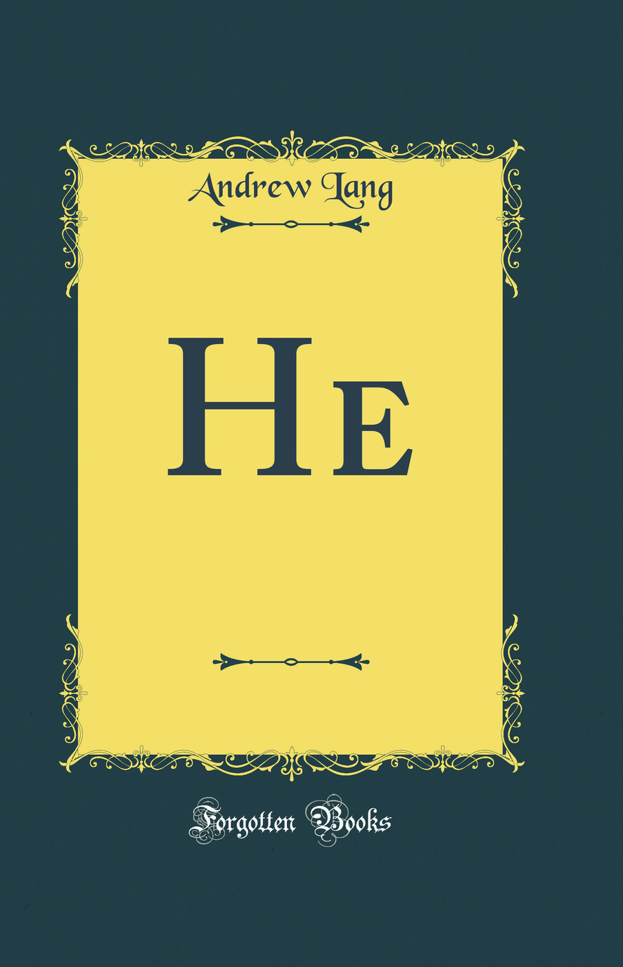 He (Classic Reprint)