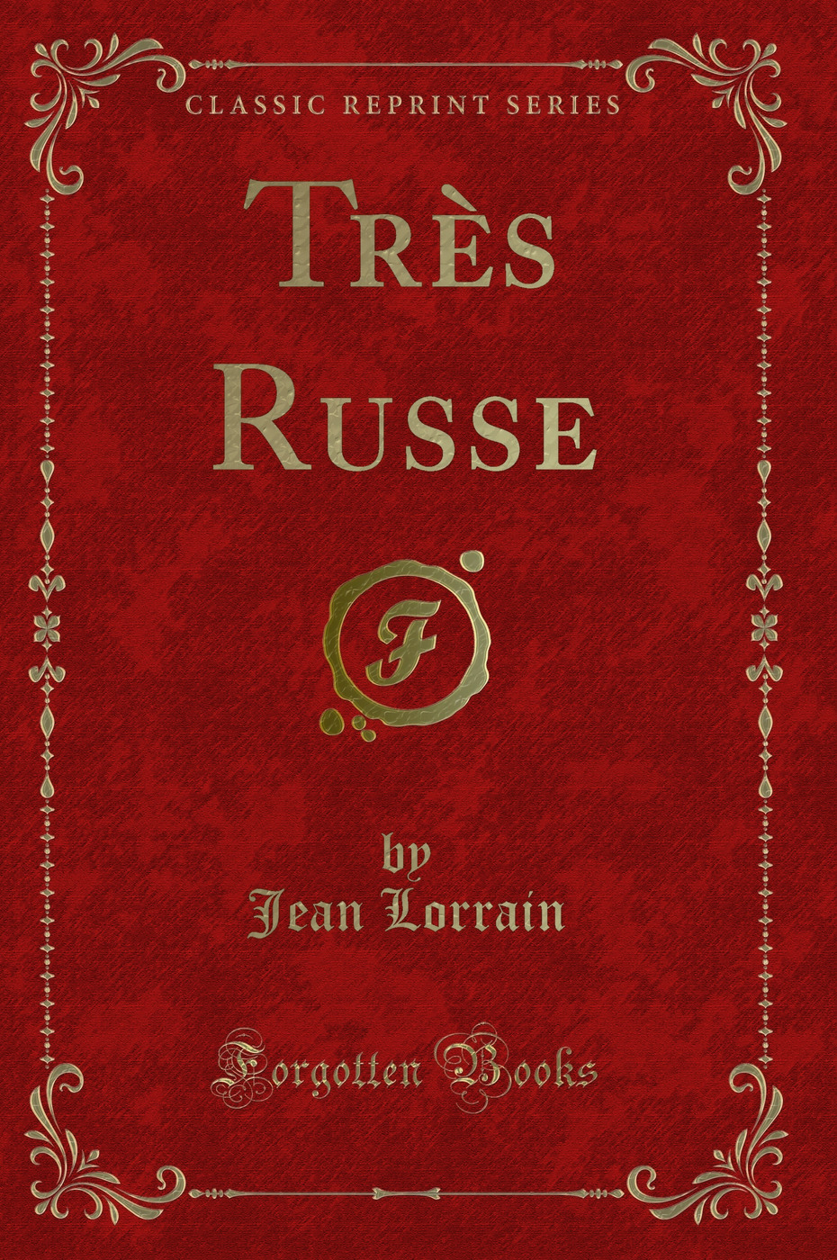 Très Russe (Classic Reprint)