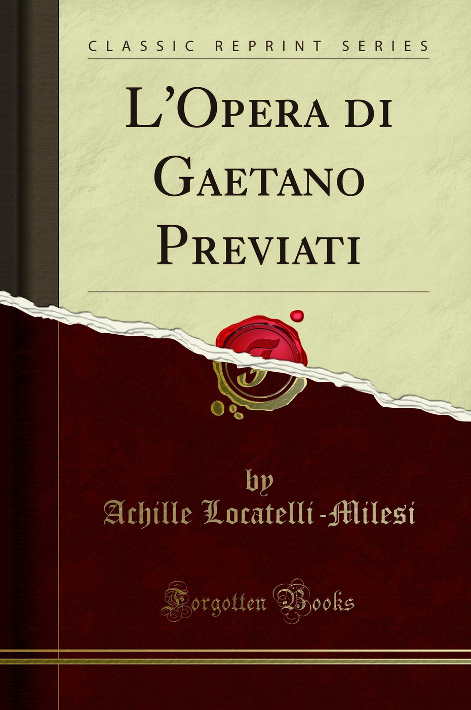 L'Opera di Gaetano Previati (Classic Reprint)