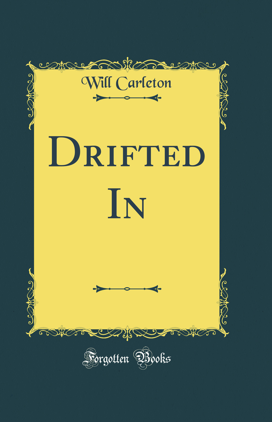 Drifted In (Classic Reprint)