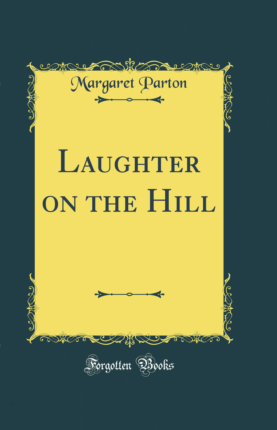 Laughter on the Hill (Classic Reprint)