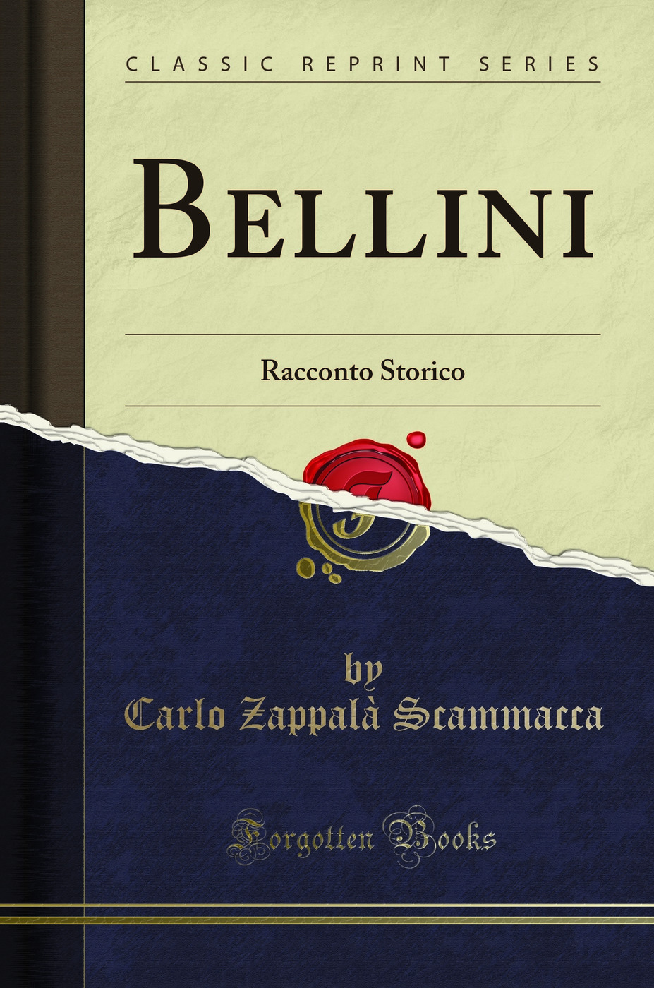 Bellini: Racconto Storico (Classic Reprint)