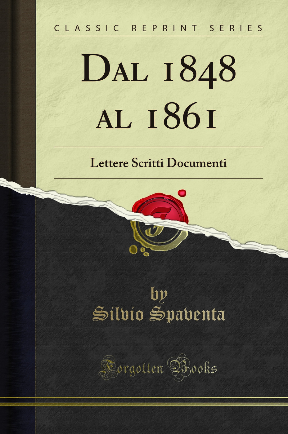Dal 1848 al 1861: Lettere Scritti Documenti (Classic Reprint)