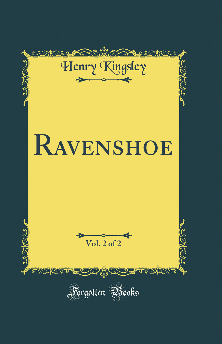 Ravenshoe, Vol. 2 of 2 (Classic Reprint)