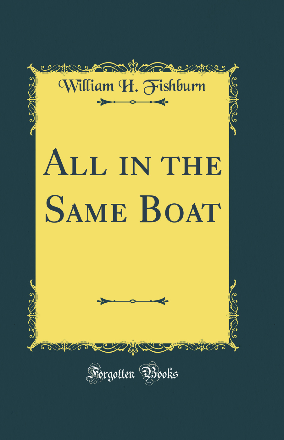 All in the Same Boat (Classic Reprint)