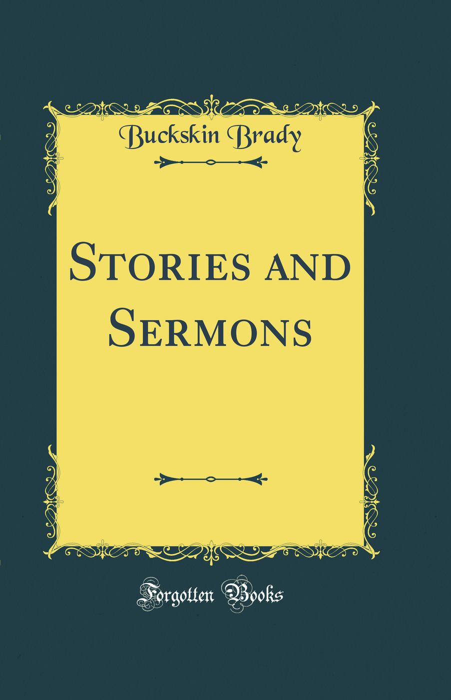 Stories and Sermons (Classic Reprint)