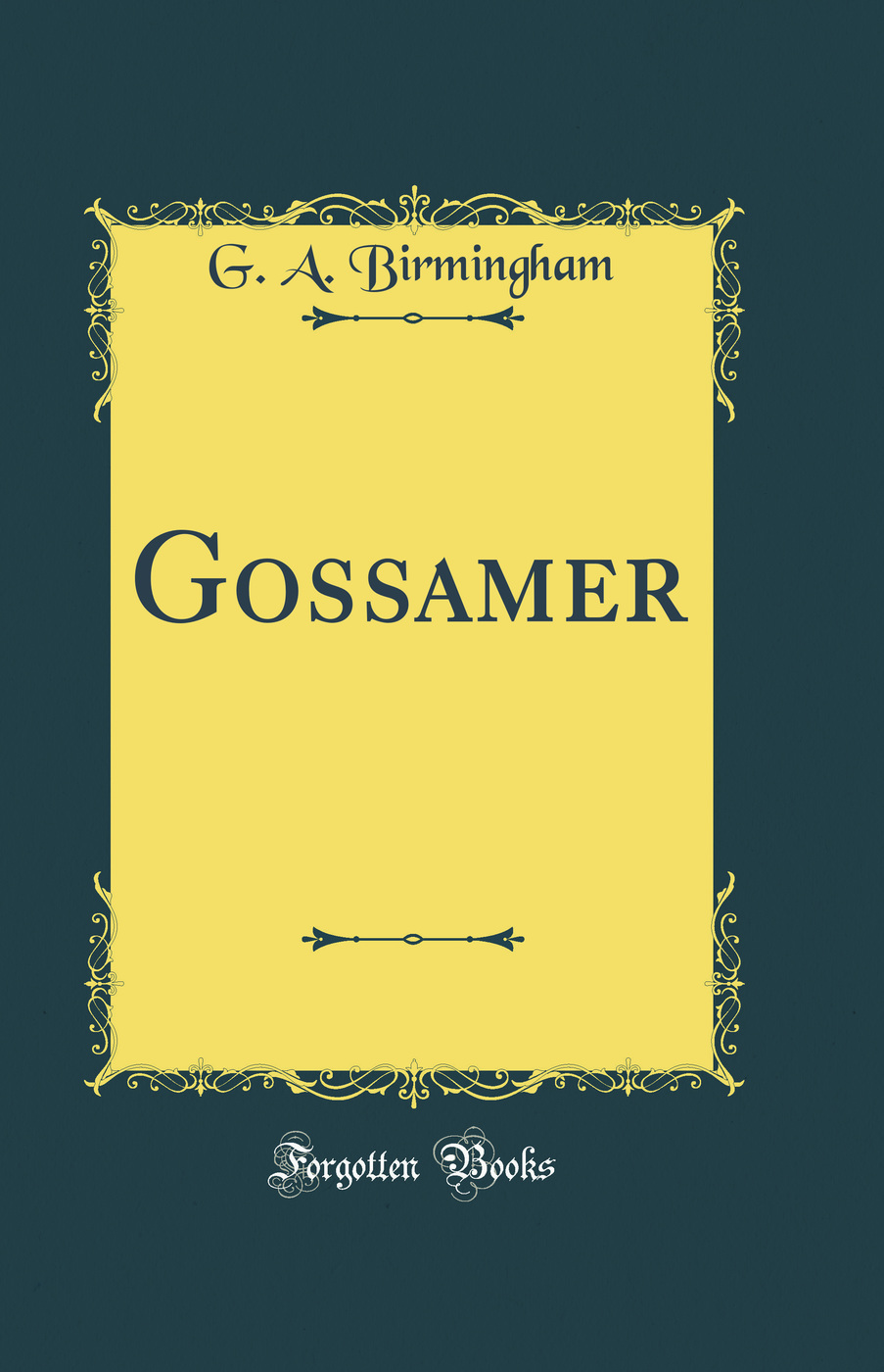 Gossamer (Classic Reprint)