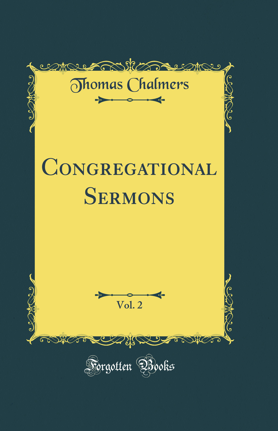 Congregational Sermons, Vol. 2 (Classic Reprint)
