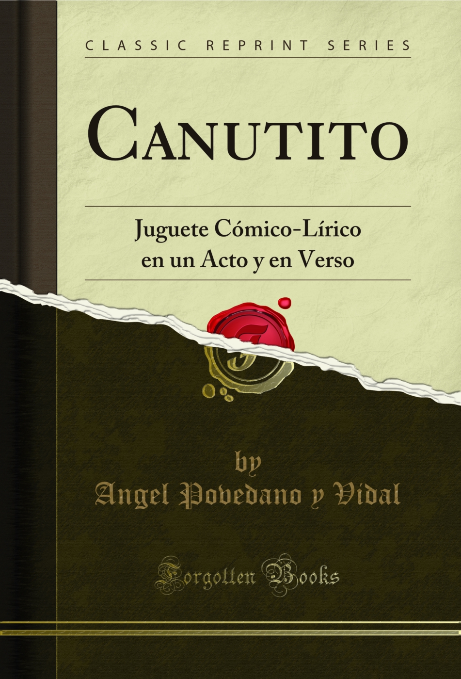 Canutito: Juguete Cómico-Lírico en un Acto y en Verso (Classic Reprint)