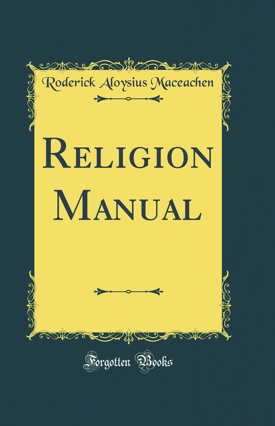 Religion Manual (Classic Reprint)