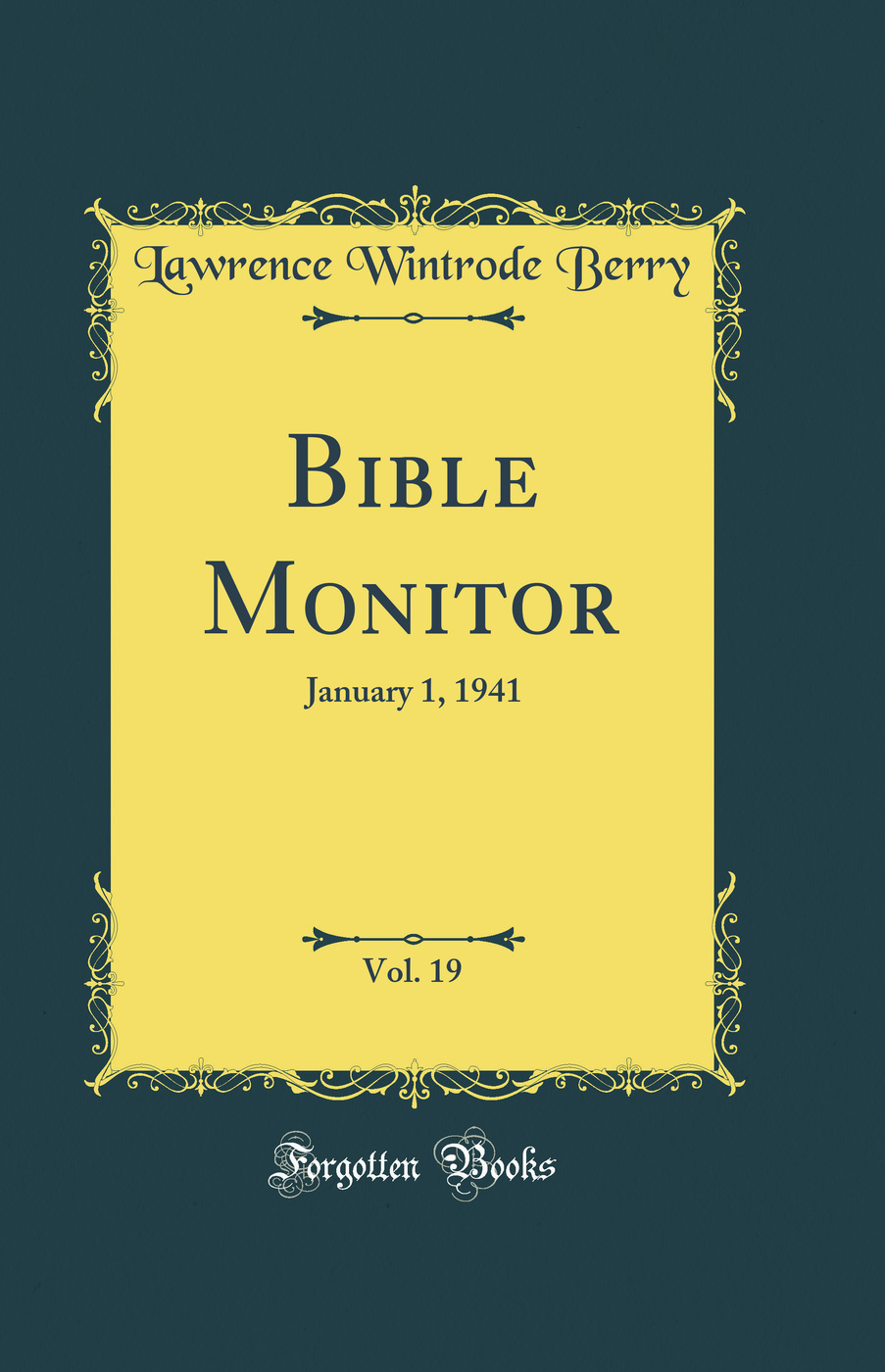 Bible Monitor, Vol. 19: January 1, 1941 (Classic Reprint)