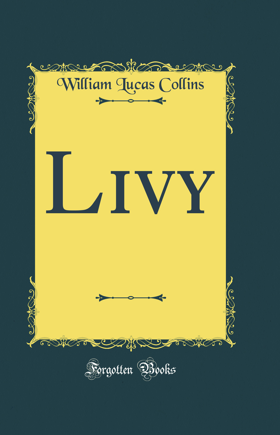 Livy (Classic Reprint)