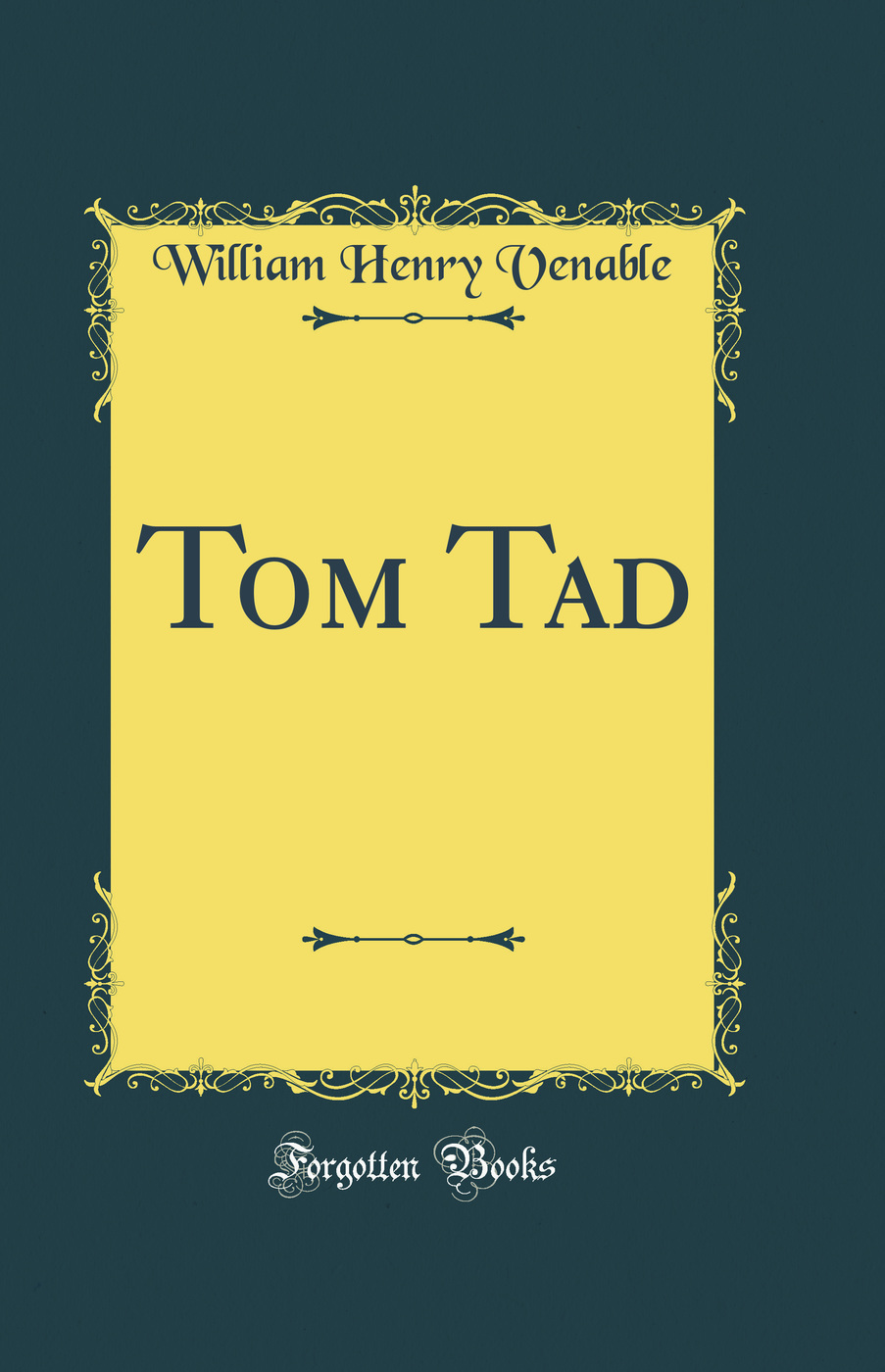 Tom Tad (Classic Reprint)