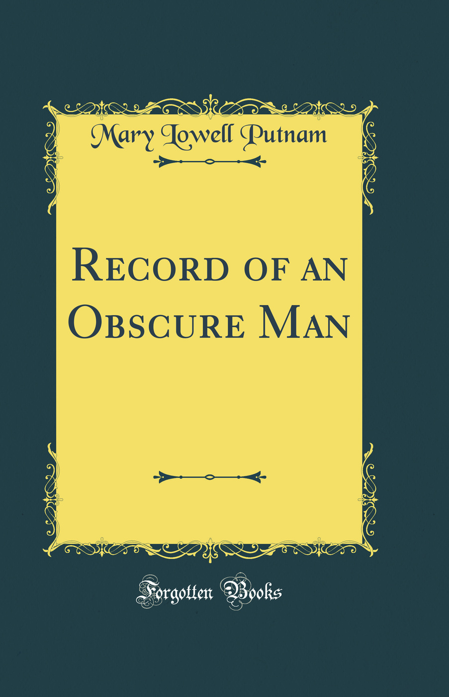 Record of an Obscure Man (Classic Reprint)