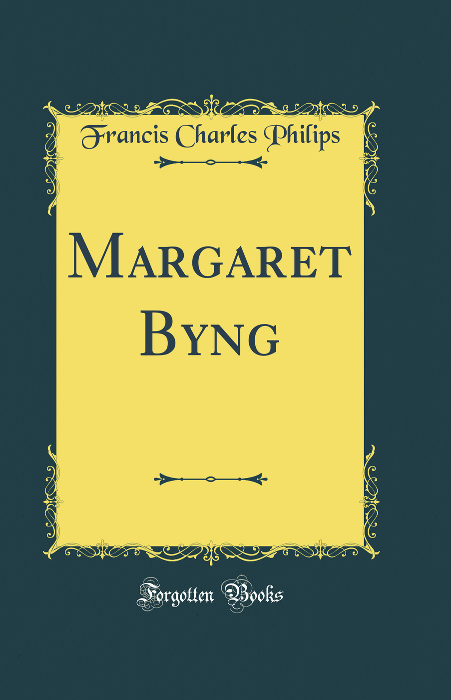 Margaret Byng (Classic Reprint)