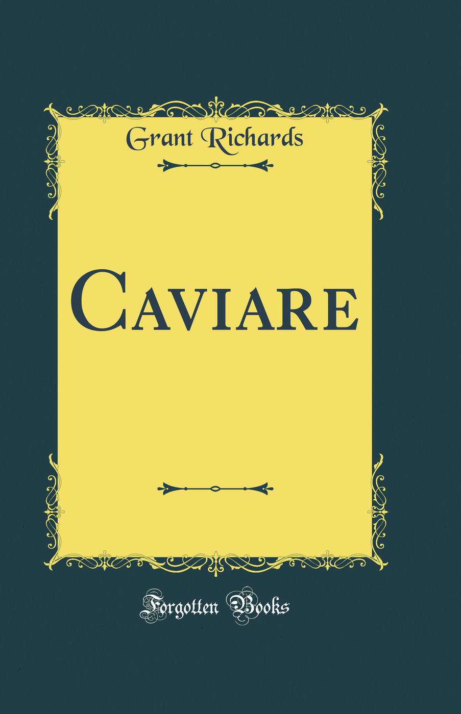 Caviare (Classic Reprint)