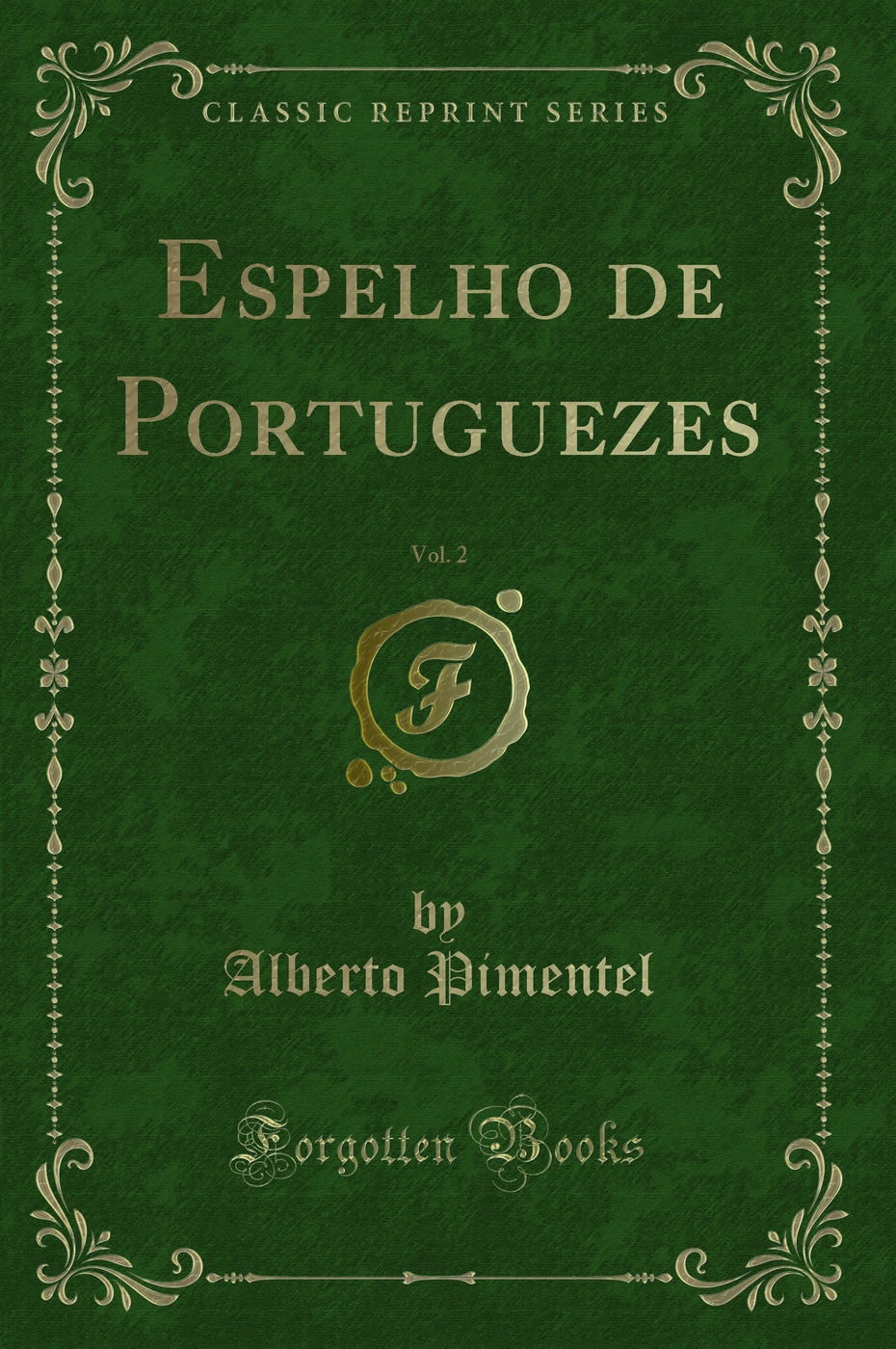 Espelho de Portuguezes, Vol. 2 (Classic Reprint)