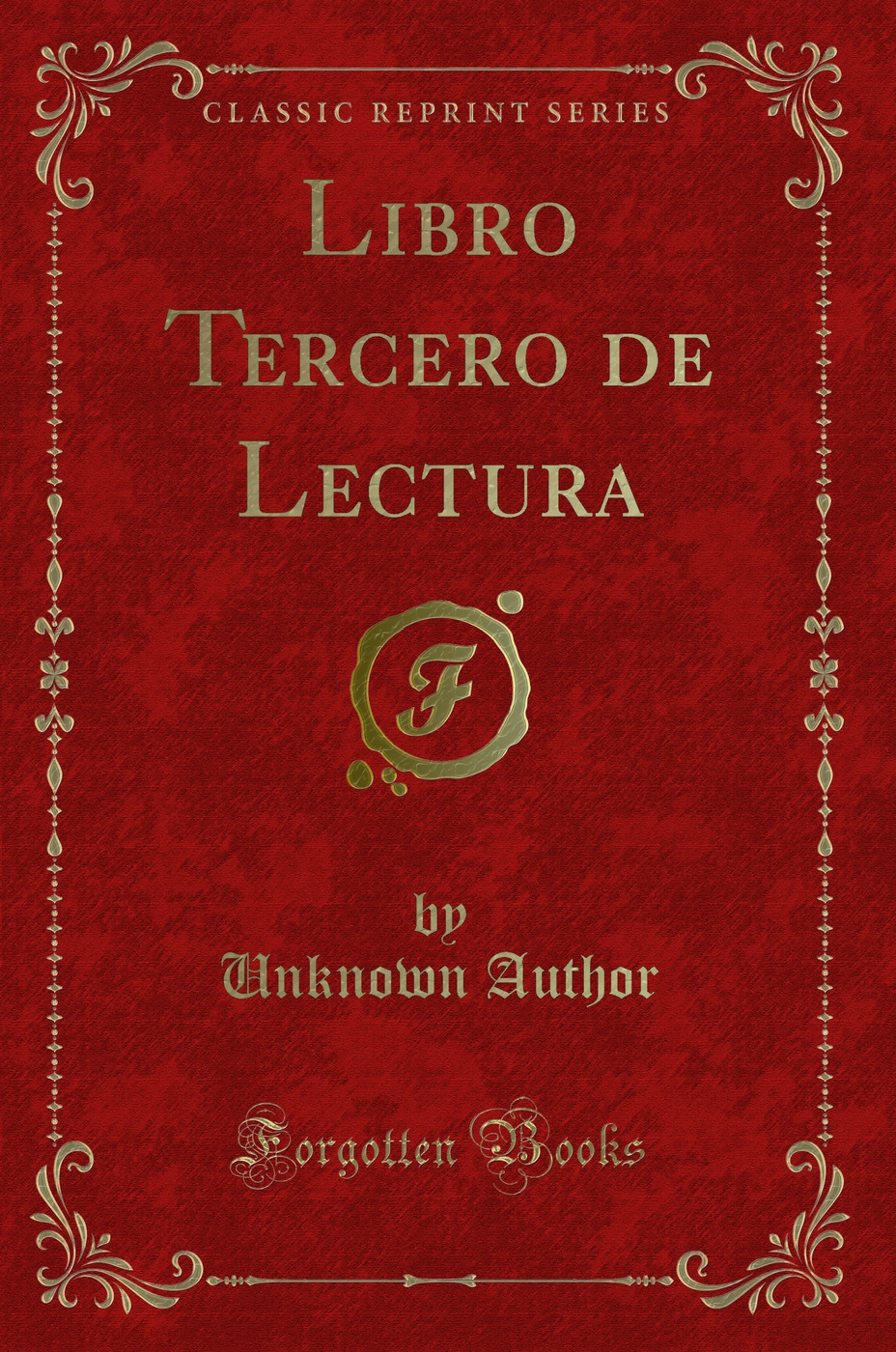 Libro Tercero de Lectura (Classic Reprint)