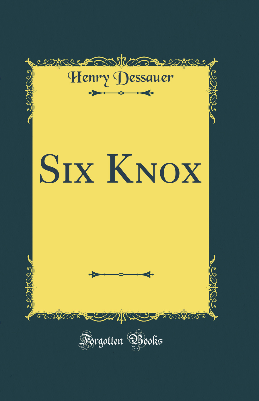 Six Knox (Classic Reprint)
