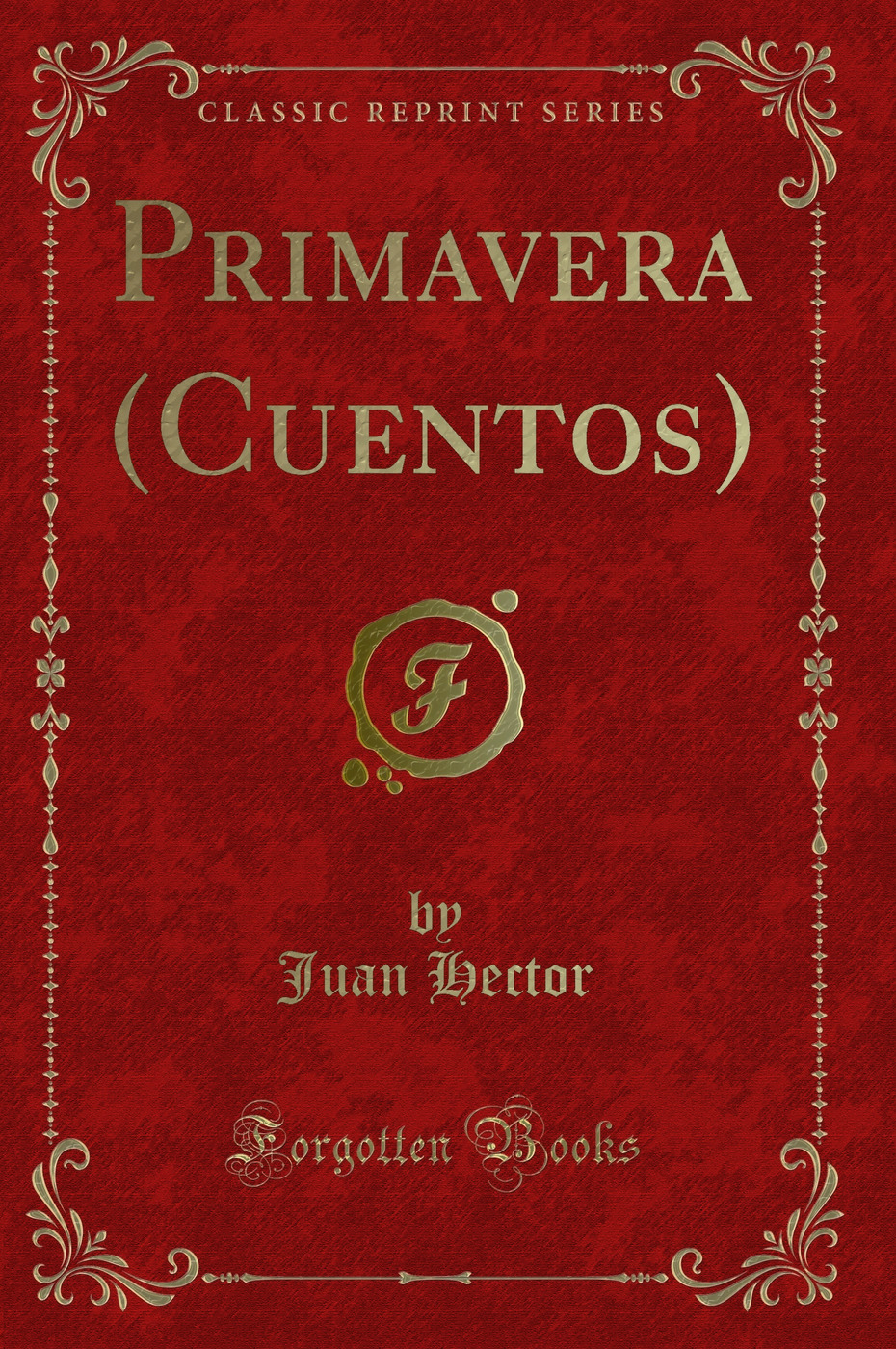 Primavera (Cuentos) (Classic Reprint)