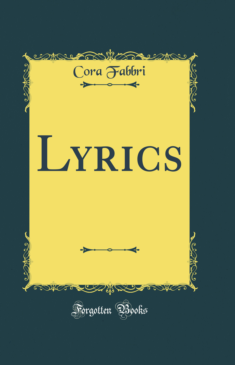 Lyrics (Classic Reprint)