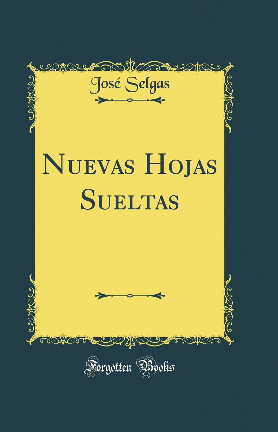 Nuevas Hojas Sueltas (Classic Reprint)
