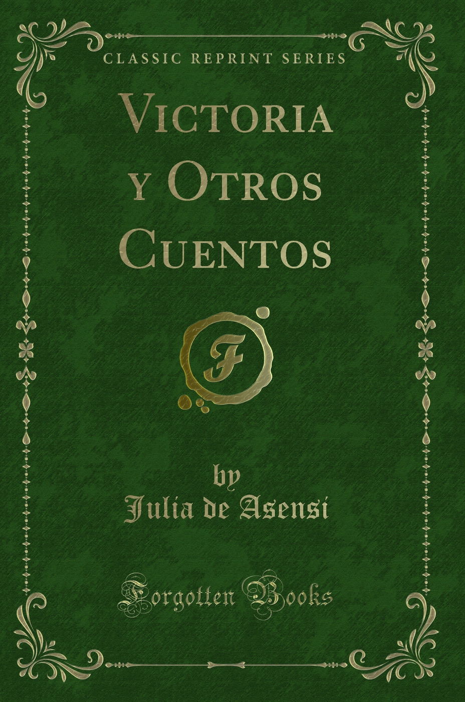 Victoria y Otros Cuentos (Classic Reprint)