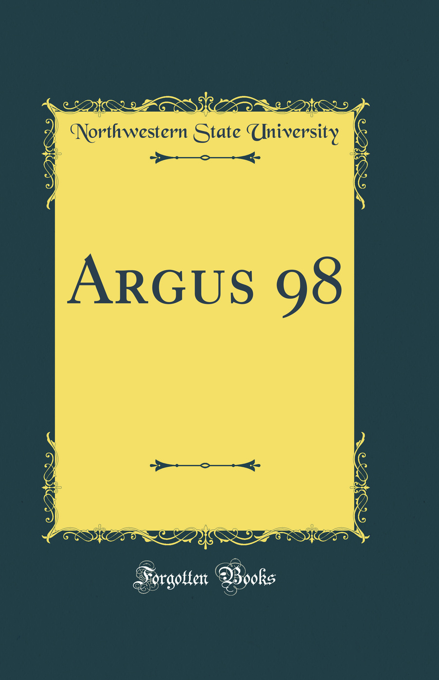 Argus 98 (Classic Reprint)