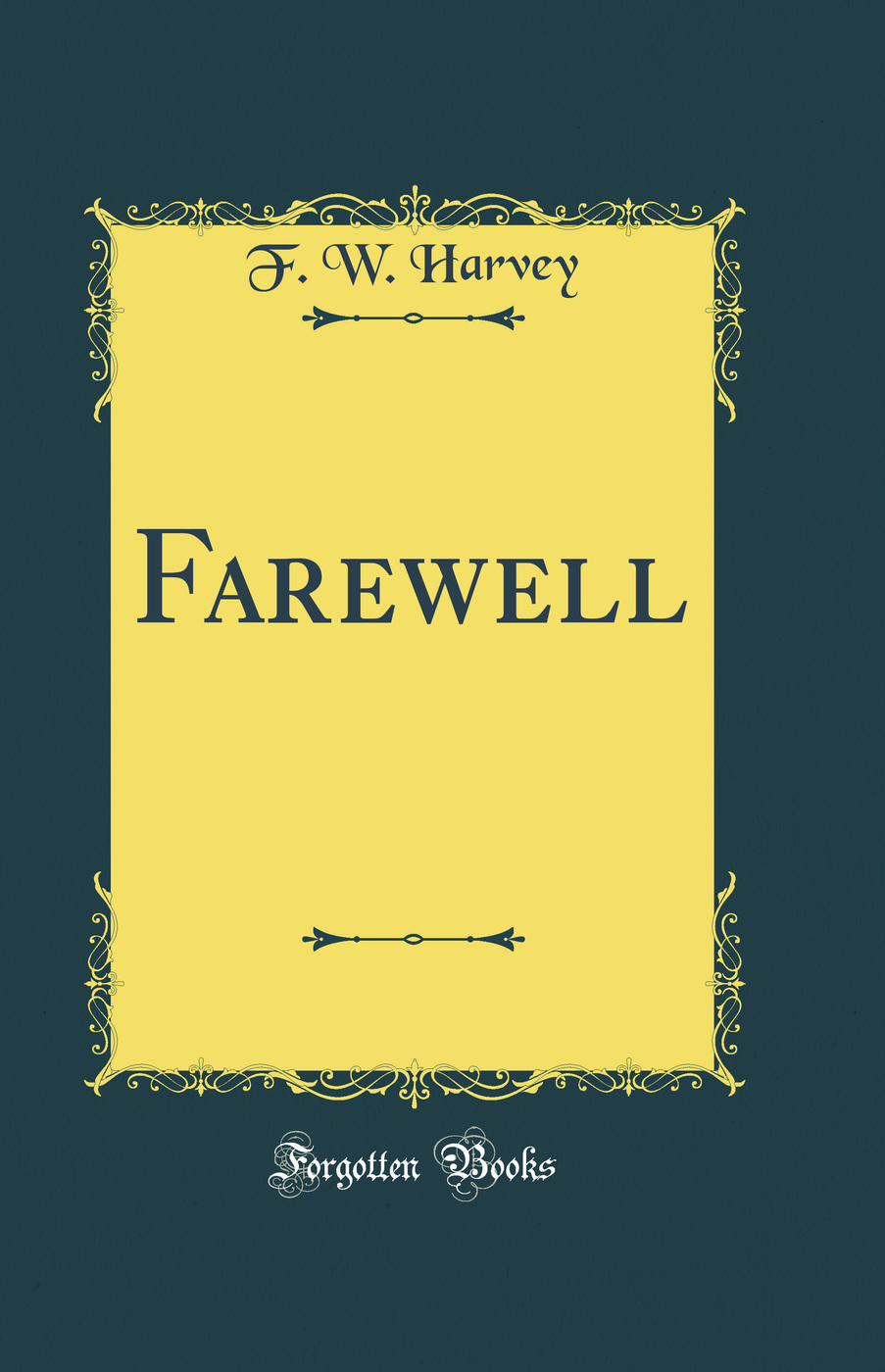 Farewell (Classic Reprint)