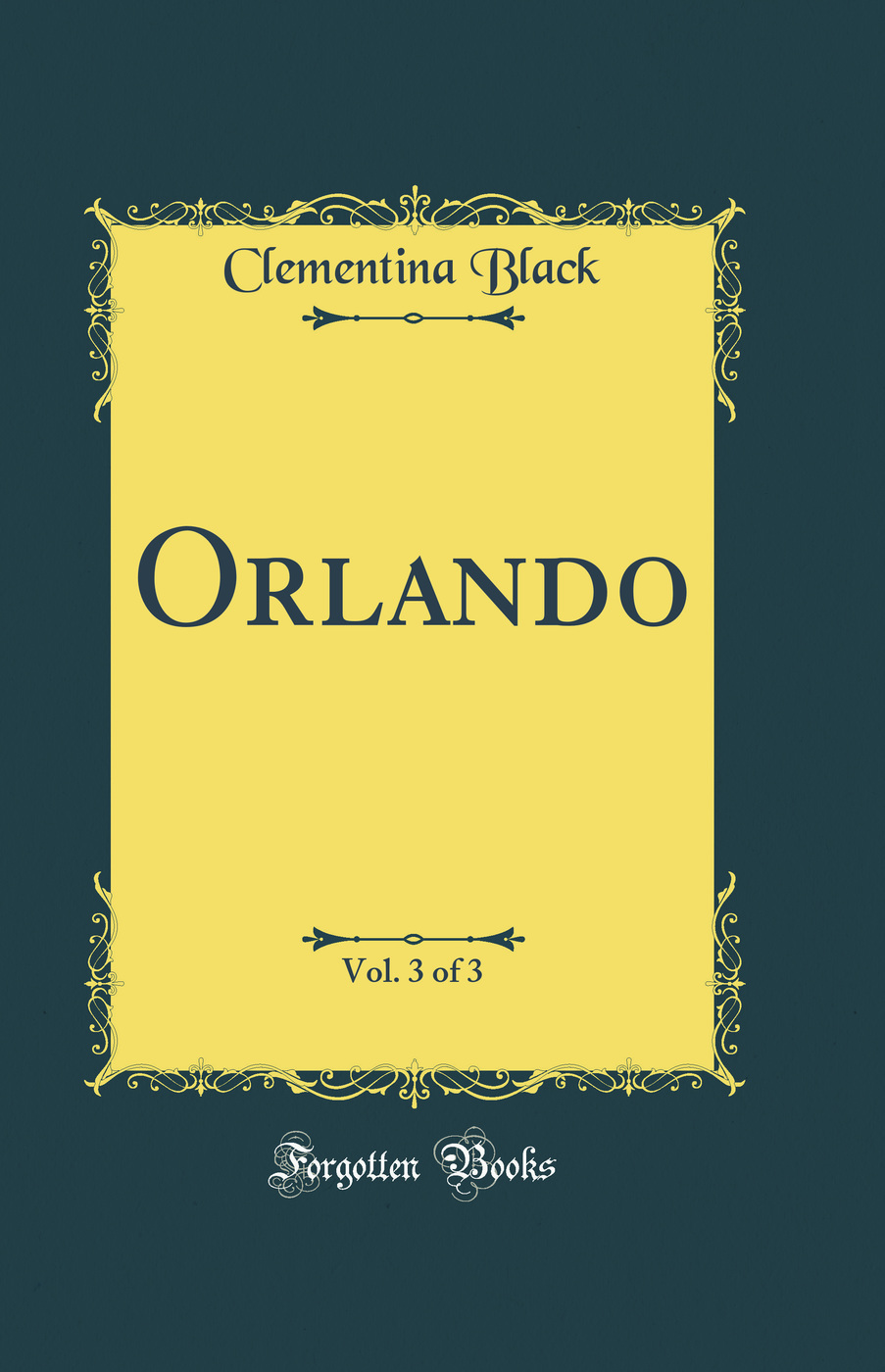 Orlando, Vol. 3 of 3 (Classic Reprint)