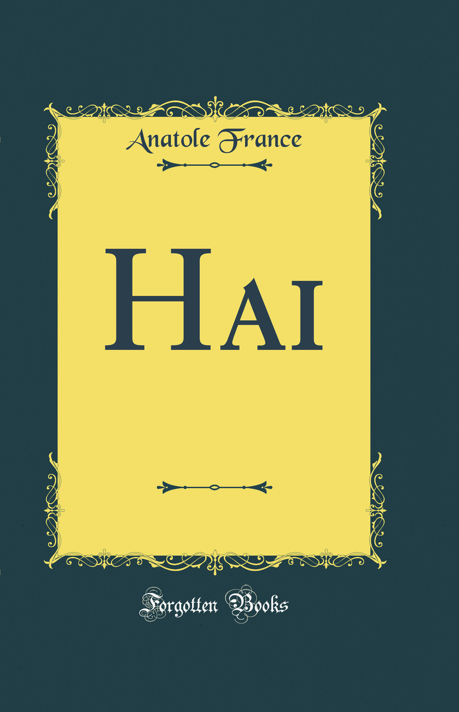 Hai (Classic Reprint)