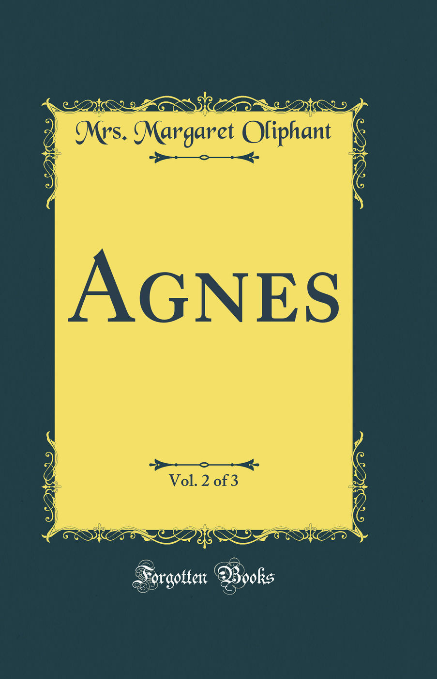 Agnes, Vol. 2 of 3 (Classic Reprint)