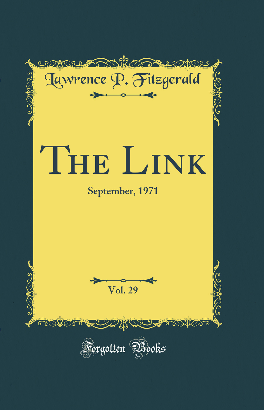 The Link, Vol. 29: September, 1971 (Classic Reprint)