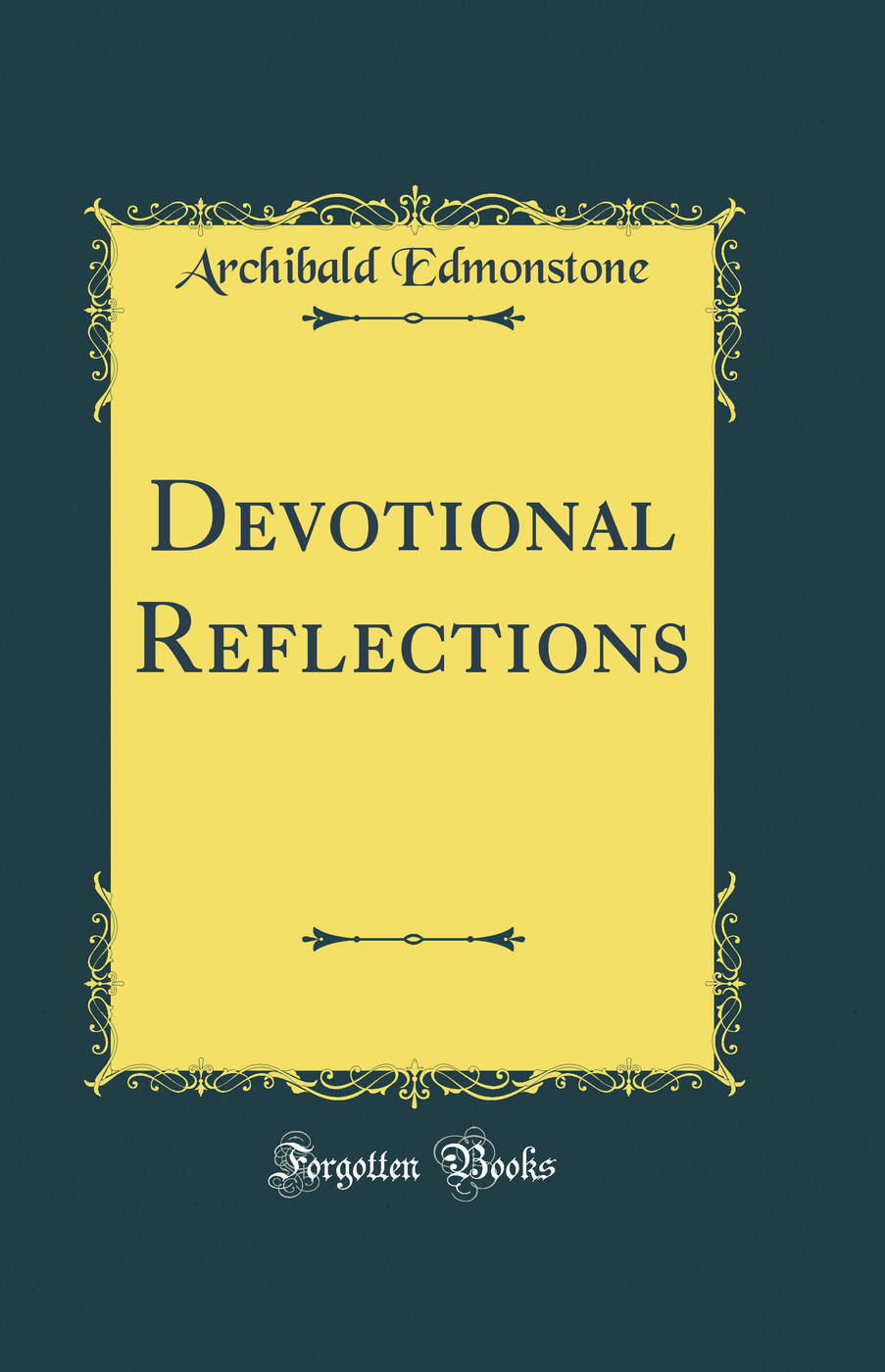 Devotional Reflections (Classic Reprint)